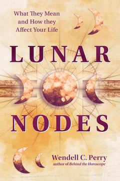 portada Lunar Nodes: What They Mean and how They Affect Your Life (in English)