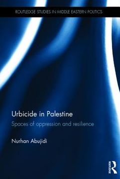 portada urbicide in palestine: spaces of oppression and resilience