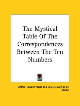 portada the mystical table of the correspondences between the ten numbers (in English)