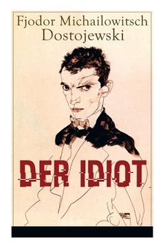 portada Der Idiot: Ein Klassiker der russischen Literatur (en Alemán)