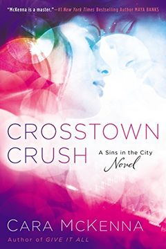 portada Crosstown Crush (a Sins in the City Novel) 