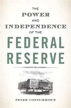 portada The Power and Independence of the Federal Reserve (en Inglés)