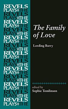 portada The Family of Love: By Lording Barry (The Revels Plays) (in English)