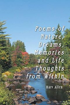 portada Poems of Nature, Dreams, Memories and Life Thoughts From Within (en Inglés)
