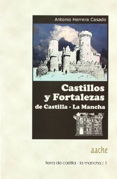 portada castillos y fortalezas de castilla-mancha / tierra de castilla-la mancha nº 1