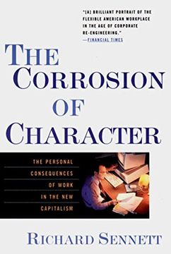 portada The Corrosion of Character: The Personal Consequences of Work in the new Capitalism 