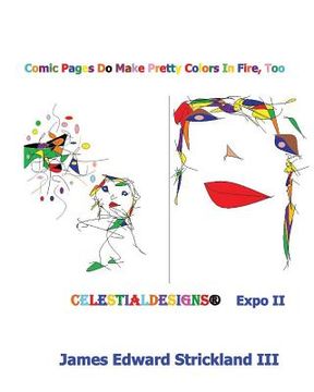 portada Comic Pages Do Make Pretty Colors In Fire, Too: Expo II (en Inglés)