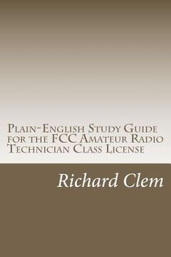 portada plain-english study guide for the fcc amateur radio technician class license (en Inglés)