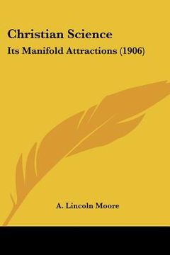 portada christian science: its manifold attractions (1906) (en Inglés)