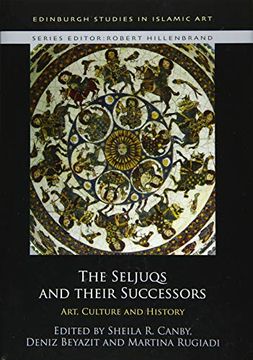 portada The Seljuqs and Their Successors: Art, Culture and History (in English)