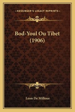 portada Bod-Youl Ou Tibet (1906) (in French)