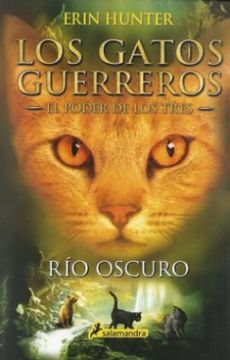 portada Río oscuro (Los Gatos Guerreros | El Poder de los Tres 2)