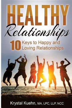 portada 10 Keys to Happy & Loving Relationships (in English)