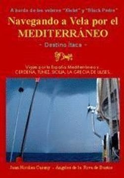 portada Navegando a Vela por el Mediterráneo: A Bordo de los Veleros \"Xiulet\" y \"Black Pedro\"