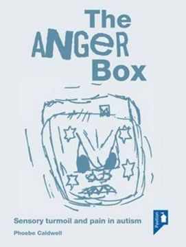 portada The Anger Box: Sensory Turmoil and Pain in Autism (en Inglés)