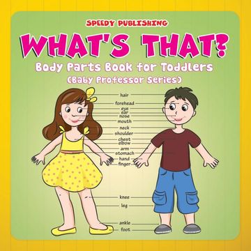 portada What's That? Body Parts Book for Toddlers (Baby Professor Series) (en Inglés)