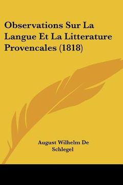 portada Observations Sur La Langue Et La Litterature Provencales (1818) (en Francés)
