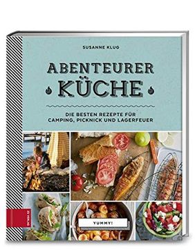 portada Yummy! Abenteurerküche: Die Besten Rezepte für Camping, Picknick und Lagerfeuer (en Alemán)