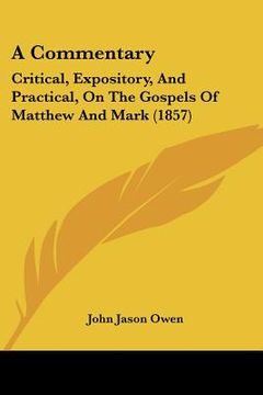 portada a commentary: critical, expository, and practical, on the gospels of matthew and mark (1857) (in English)