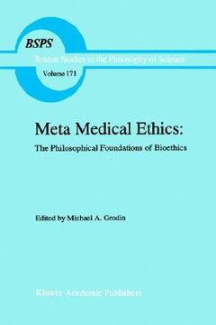 portada meta medical ethics: the philosophical foundations of bioethics: the philosophical foundations of bioethics (en Inglés)