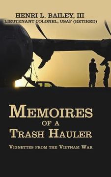 portada Memoires of a Trash Hauler: Vignettes from the Vietnam War (en Inglés)