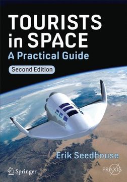 portada Tourists in Space: A Practical Guide (Springer Praxis Books) (en Inglés)