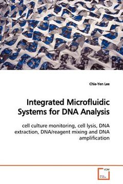 portada integrated microfluidic systems for dna analysis (en Inglés)