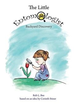 portada The Little Entomologist: Backyard Discovery (Volume 1)