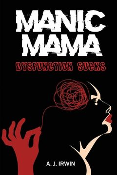 portada Manic Mama: Dysfunction Sucks