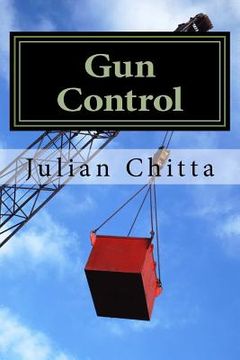 portada Gun Cobtrol: A Contradiction in Terms (en Inglés)