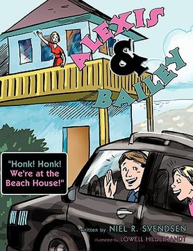 portada alexis and bailey: honk! honk! we're at the beach house! (in English)