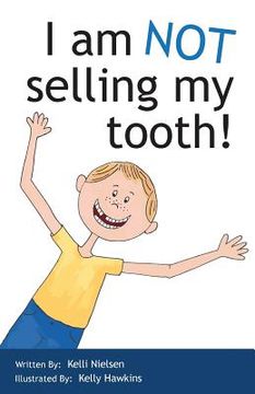 portada I am NOT selling my tooth (en Inglés)