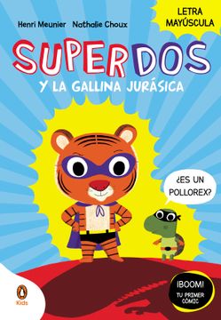 portada SuperDos y la gallina jurásica (SuperDos 1) (in Spanish)