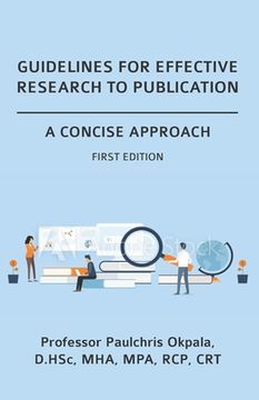 portada Guidelines for Effective Research to Publication: A Concise Approach (en Inglés)