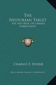 portada the nestorian tablet: the sole relic of chinese christianity (en Inglés)