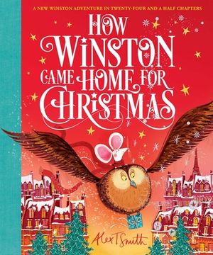 portada How Winston Came Home for Christmas (2) (Alex t. Smith Advent Books) (en Inglés)