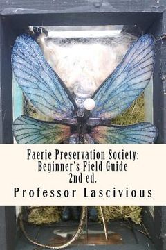 portada faerie preservation society: beginner's field guide 2nd ed.