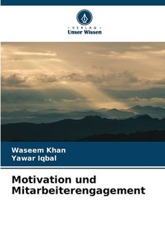 portada Motivation und Mitarbeiterengagement (en Alemán)