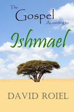 portada The Gospel According to Ishmael (en Inglés)