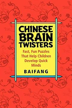 portada Chinese Brain Twisters: Fast, fun Puzzles That Help Children Develop Quick Minds (in English)