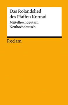 portada Das Rolandslied des Pfaffen Konrad: Mittelhochdt. /Neuhochdt. Mittelhochdeutsch / Neuhochdeutsch (en Alemán)