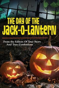 portada The Day Of The Jack-O-Lantern (en Inglés)