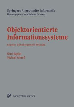 portada Objektorientierte Informationssysteme: Konzepte, Darstellungsmittel, Methoden (en Alemán)