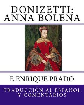 portada Donizetti: Anna Bolena: Traduccion al Espanol y Comentarios
