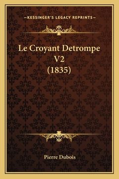 portada Le Croyant Detrompe V2 (1835) (in French)