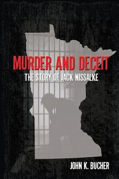 portada Murder and Deceit: The Story of Jack Nissalke (in English)