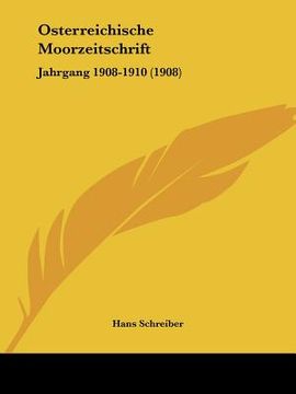 portada Osterreichische Moorzeitschrift: Jahrgang 1908-1910 (1908) (in German)