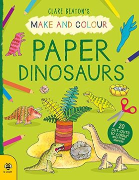 portada Make & Colour Paper Dinosaurs (in English)