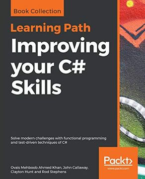 portada Improving Your c# Skills: Solve Modern Challenges With Functional Programming and Test-Driven Techniques of c# 