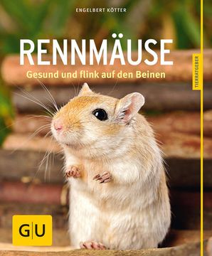 portada Rennmäuse: Gesund und Flink auf den Beinen (gu Kleintiere) Gesund und Flink auf den Beinen (en Alemán)